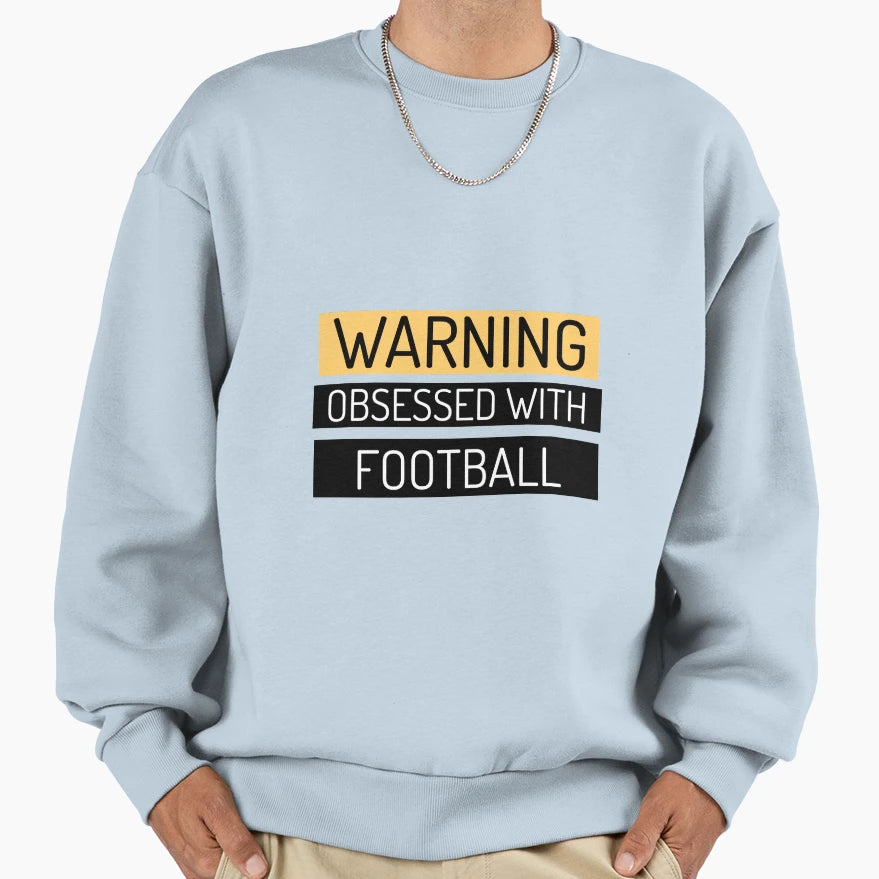 Warning Obsessed Football Sweatshirt - Minimalist Print Men Women - T-Shirt, Sweatshirt, Hoodie