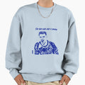 Who Had Dream Sweatshirt - Streetwear Style Unisex - T-Shirt, Sweatshirt, Hoodie