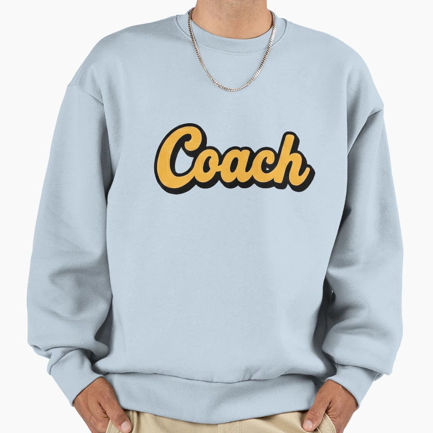 Coach Sweatshirt - Graphic Print Unisex - T-Shirt, Sweatshirt, Hoodie