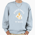Football Yall Sweatshirt - Unique Graphic Men Women - T-Shirt, Sweatshirt, Hoodie
