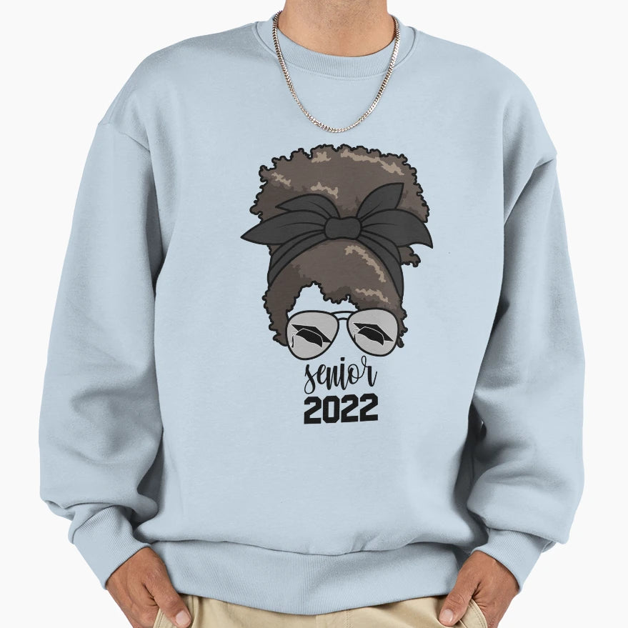 Senior 2022 Messy Bun Class 2022 Sweatshirt - Unique Graphic for Adults - T-Shirt, Sweatshirt, Hoodie