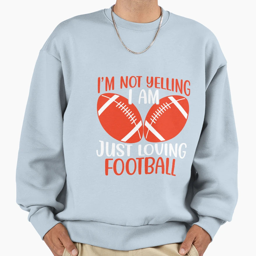 Football Lover American Football Sweatshirt - Fun Novelty Design Men Women - T-Shirt, Sweatshirt, Hoodie