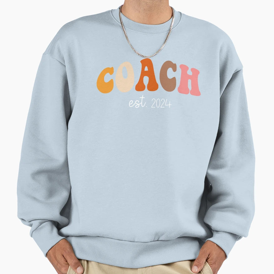 Coach Lover Coach Est 2024 Best Coach Sweatshirt - Custom Art Print Unisex - T-Shirt, Sweatshirt, Hoodie