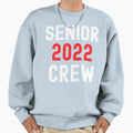 Senior Class 2022 Sweatshirt - Casual Everyday Wear for Adults - T-Shirt, Sweatshirt, Hoodie