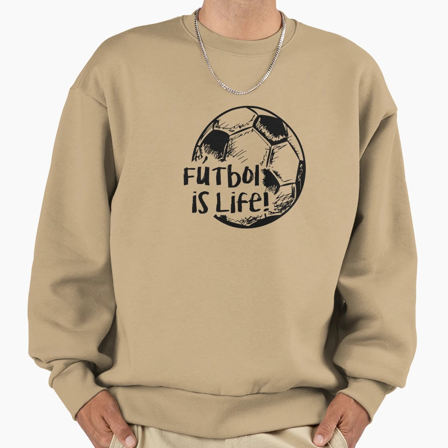 Futbol Is Life Sweatshirt - Aesthetic Graphic for Adults - T-Shirt, Sweatshirt, Hoodie