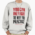 Miyamoto Musashi You Can Fight Sweatshirt - Fun Novelty Design Unisex - T-Shirt, Sweatshirt, Hoodie