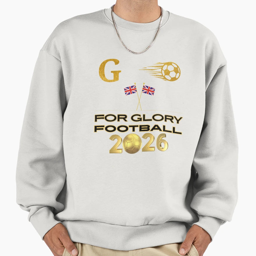 Glory Football 2026 United Kingdom T-Shirt - Novelty Apparel Men Women - T-Shirt, Sweatshirt, Hoodie