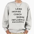 Lead Inspire Coach Teach Sweatshirt - Aesthetic Graphic Men Women - T-Shirt, Sweatshirt, Hoodie