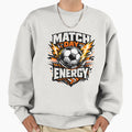 Match Day Energy Soccer Player Game T-Shirt - Streetwear Style Men Women - T-Shirt, Sweatshirt, Hoodie