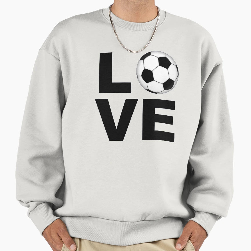 Soccer Football Love Gifts Sweatshirt - Casual Everyday Wear for Adults - T-Shirt, Sweatshirt, Hoodie