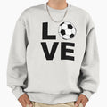 Soccer Football Love Gifts Sweatshirt - Casual Everyday Wear for Adults - T-Shirt, Sweatshirt, Hoodie