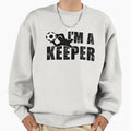 Soccer Goalie Keeper Gift Soccer Sweatshirt - Fun Novelty Design Men Women - T-Shirt, Sweatshirt, Hoodie