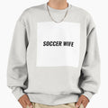 Soccer Wife World Cup Gift Football T-Shirt - Minimalist Print Unisex - T-Shirt, Sweatshirt, Hoodie
