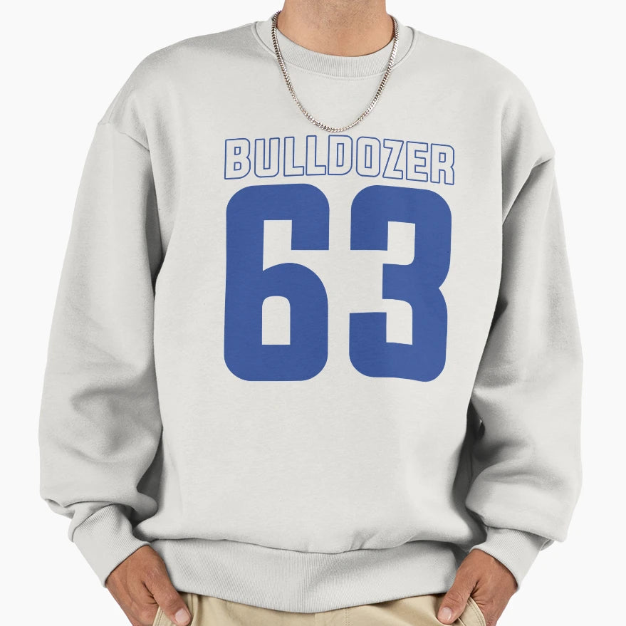 Bulldozer 63 Sweatshirt - Novelty Apparel for Adults - T-Shirt, Sweatshirt, Hoodie