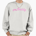 Yes Daddy Sweatshirt - Casual Everyday Wear Men Women - T-Shirt, Sweatshirt, Hoodie