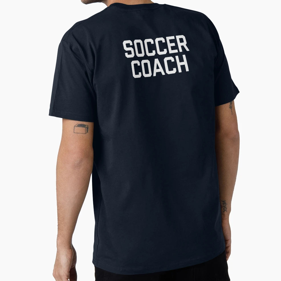 Soccer Coach Soccer Teacher Coach T-Shirt - Graphic Print Unisex - T-Shirt, Sweatshirt, Hoodie