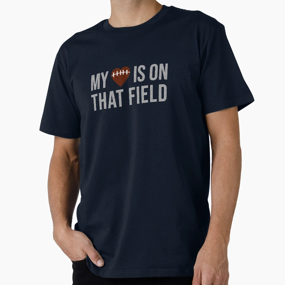 My Heart Is Field Proud Football Parent T-Shirt - Novelty Apparel Unisex - T-Shirt, Sweatshirt, Hoodie