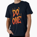 Fiery "Do One" Bold Statement Art by ArtComixHaven - Adult & Kids T-Shirts, Sweatshirts & Hoodies apparel design preview 1