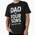 Dad 4 Sons Help My Wife Dad Dad T-Shirt - Casual Everyday Wear for Adults - T-Shirt, Sweatshirt, Hoodie