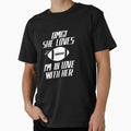 Crazy And Funny Girlfriend T-Shirt - Casual Everyday Wear Men Women - T-Shirt, Sweatshirt, Hoodie