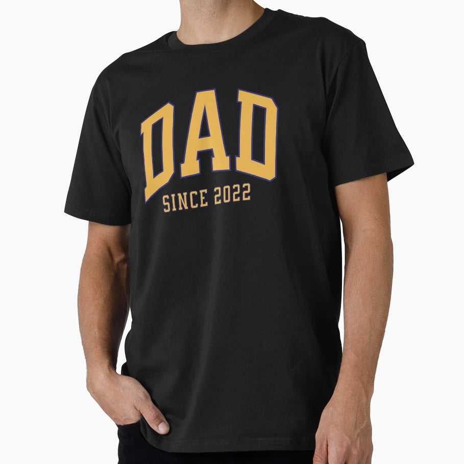 Dad Since 2022 T-Shirt - Fun Novelty Design Unisex - T-Shirt, Sweatshirt, Hoodie