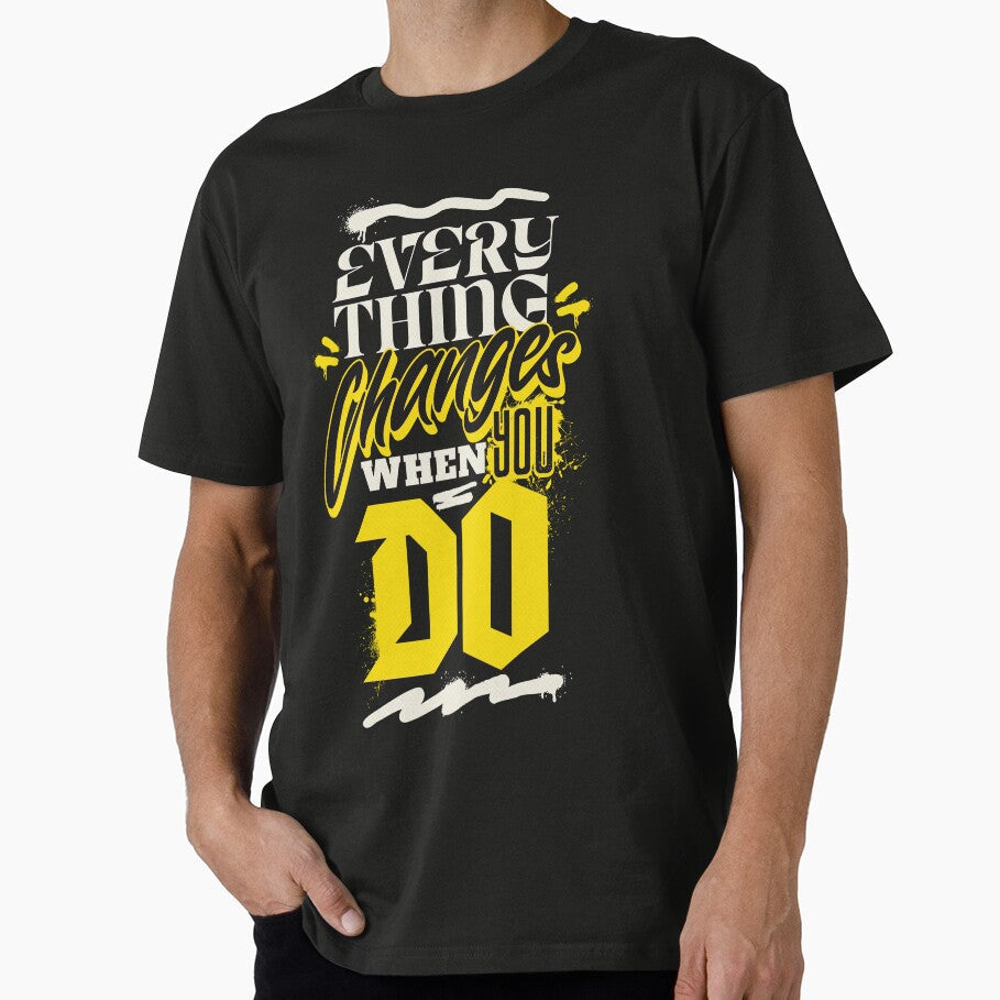 Everything Changes When You Do by Vecster - Adult & Kids T-Shirts, Sweatshirts & Hoodies apparel design preview 1