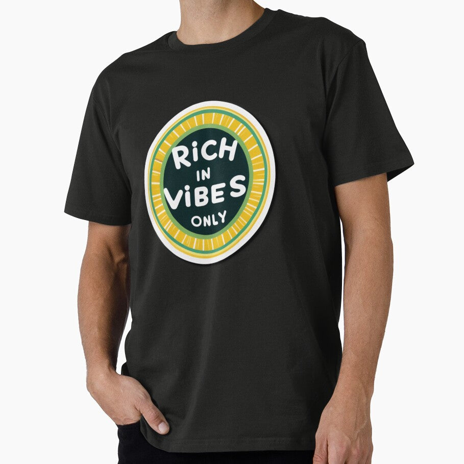 Rich in Vibes only Motivational Sticker by - Adult & Kids T-Shirts, Sweatshirts & Hoodies apparel design preview 1
