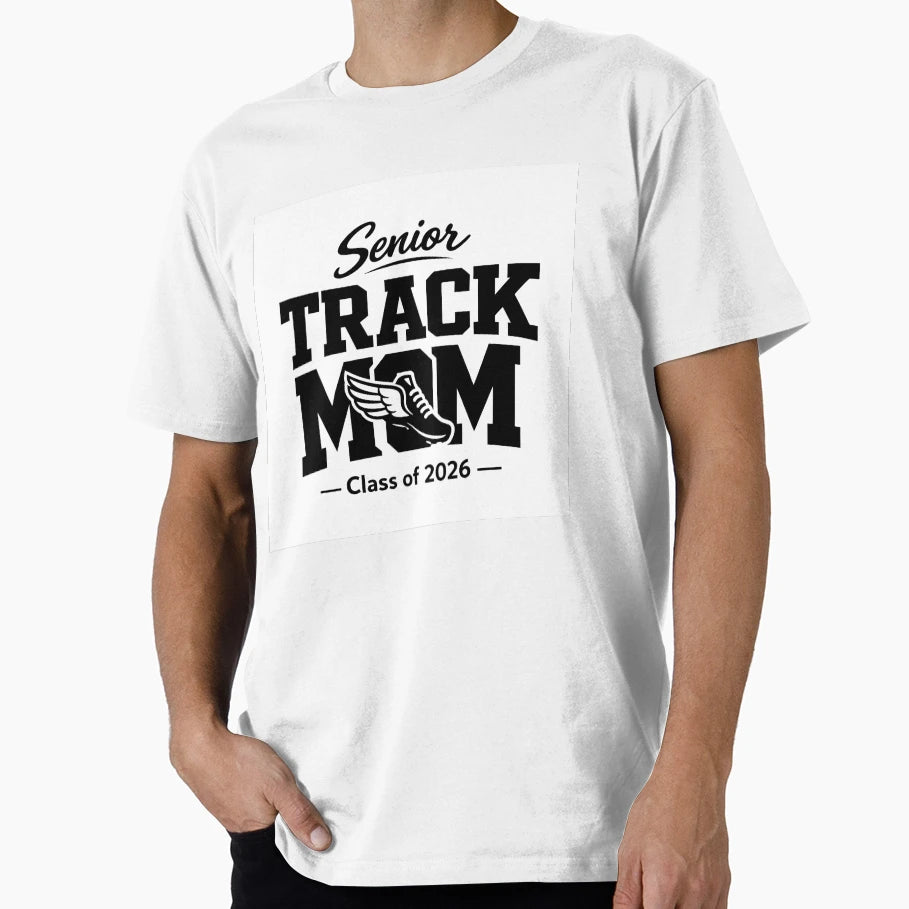 Track Senior 2026 Mom T-Shirt - Fun Novelty Design Men Women - T-Shirt, Sweatshirt, Hoodie