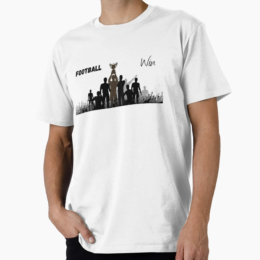 Football Play And Win T-Shirt - Trendy Graphic Unisex - T-Shirt, Sweatshirt, Hoodie