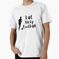 Football Is Way Life T-Shirt - Minimalist Print Men Women - T-Shirt, Sweatshirt, Hoodie