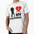 I Love My Girlfriend T-Shirt - Trendy Graphic for Adults - T-Shirt, Sweatshirt, Hoodie