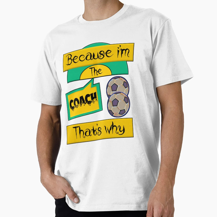 Because Im Coach Football Coach 3 T-Shirt - Minimalist Print Men Women - T-Shirt, Sweatshirt, Hoodie