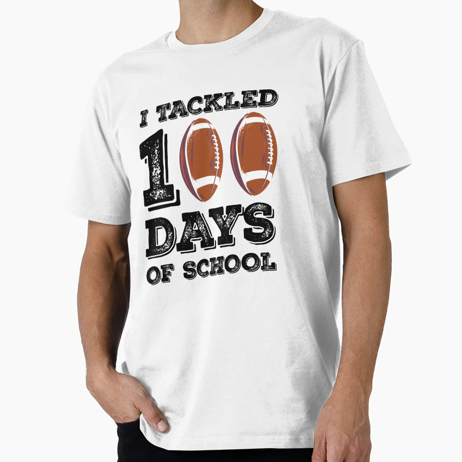 I Tackled 100 Days School 100Th Day T-Shirt - Novelty Apparel Unisex - T-Shirt, Sweatshirt, Hoodie