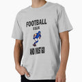 American Football Football Is Calling T-Shirt - Streetwear Style Unisex - T-Shirt, Sweatshirt, Hoodie