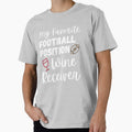 My Favorite Football Position T-Shirt - Casual Everyday Wear for Adults - T-Shirt, Sweatshirt, Hoodie