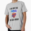 American Football Football Therapy T-Shirt - Custom Art Print Men Women - T-Shirt, Sweatshirt, Hoodie