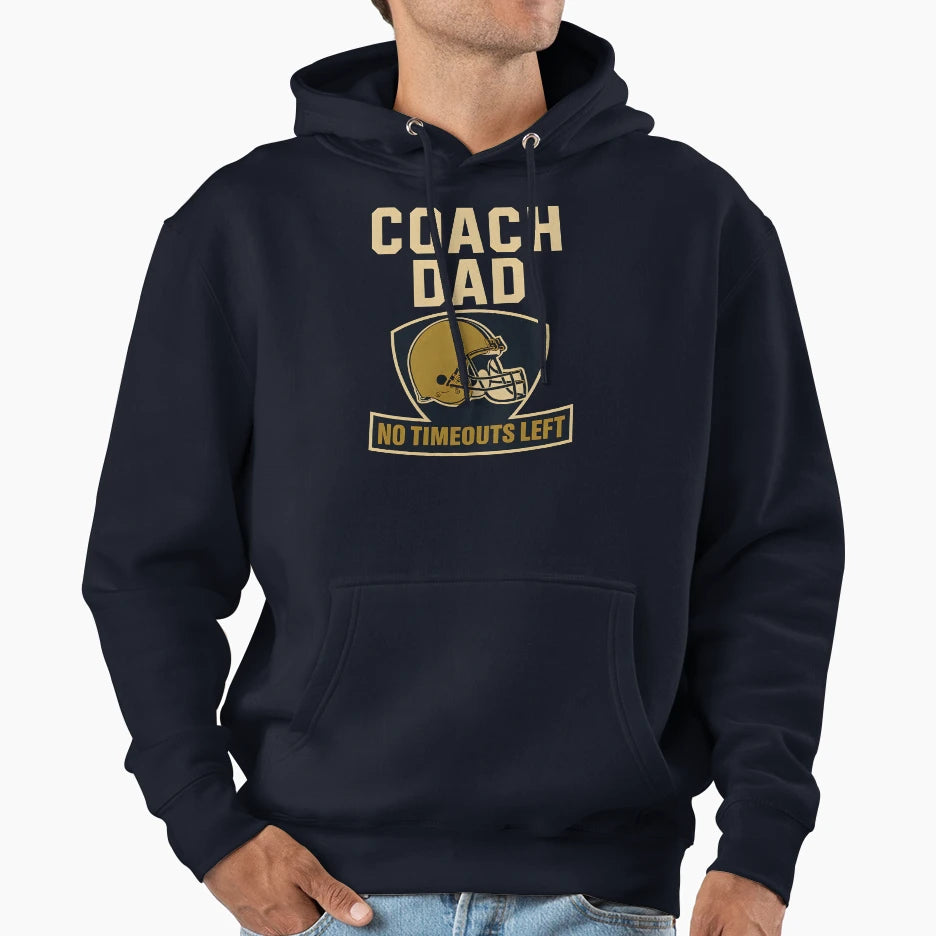 Coach Dad Football No Timeouts Left Hoodie - Aesthetic Graphic for Adults - T-Shirt, Sweatshirt, Hoodie