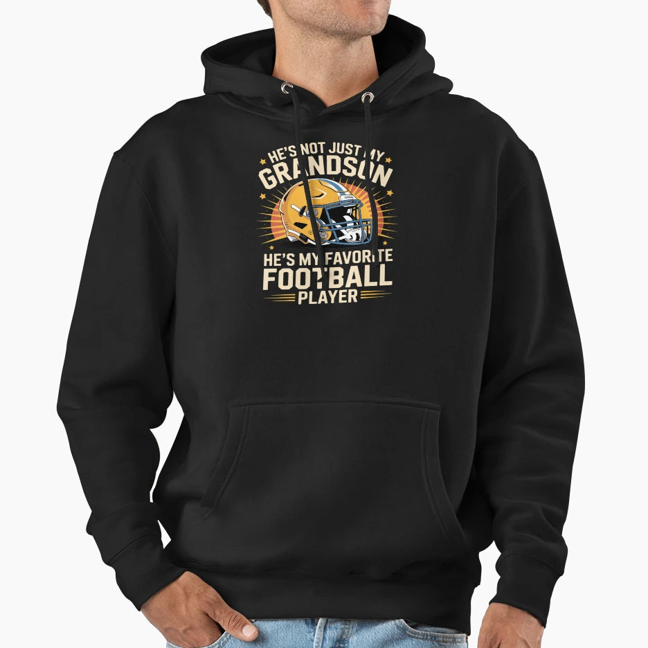 Hes Not Just My Grandson Hes My Hoodie - Fun Novelty Design Men Women - T-Shirt, Sweatshirt, Hoodie