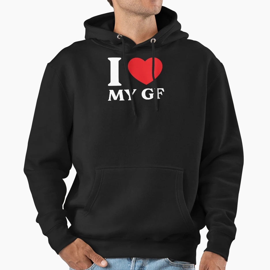 I Love My Gf Relationship Hoodie - Trendy Graphic for Adults - T-Shirt, Sweatshirt, Hoodie