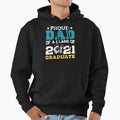 Proud Dad Class 2021 Graduate Senior T-Shirt - Fun Novelty Design Unisex - T-Shirt, Sweatshirt, Hoodie