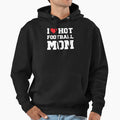 I Love Hot Football Mom Football Couple Hoodie - Minimalist Print Unisex - T-Shirt, Sweatshirt, Hoodie