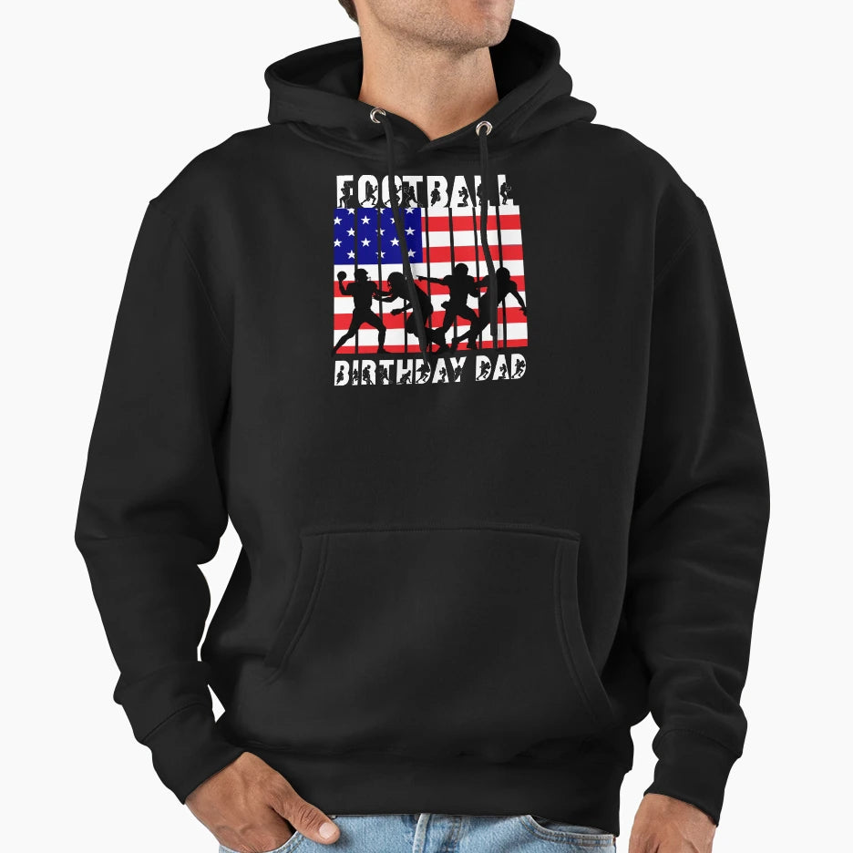 American Football Theme Birthday Dad Hoodie - Graphic Print for Adults - T-Shirt, Sweatshirt, Hoodie