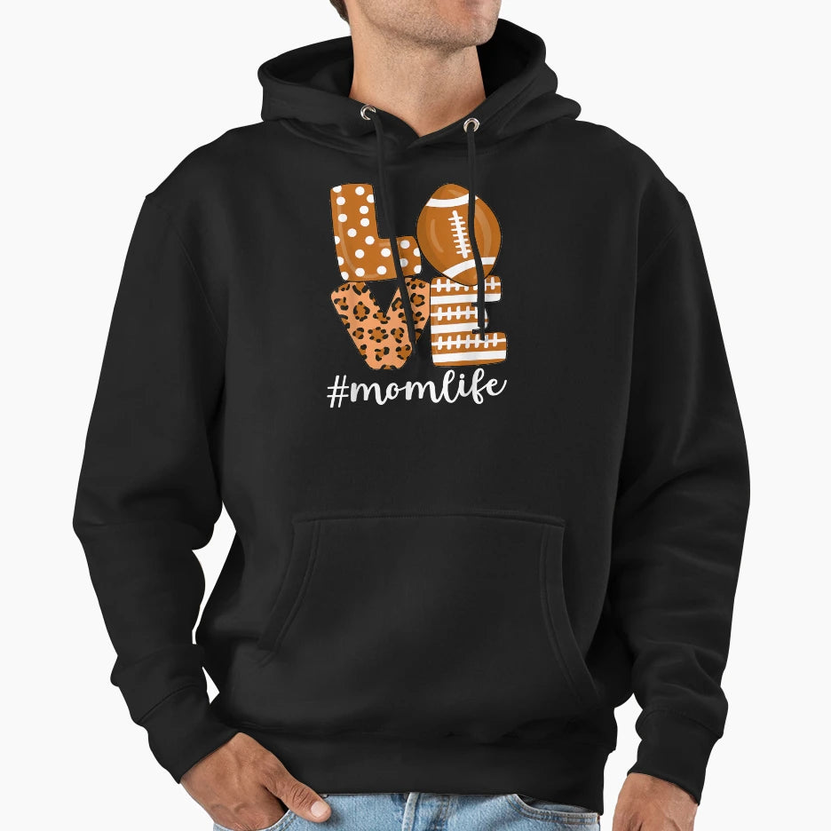 Love Football American Mom Life Player Hoodie - Unique Graphic Unisex - T-Shirt, Sweatshirt, Hoodie