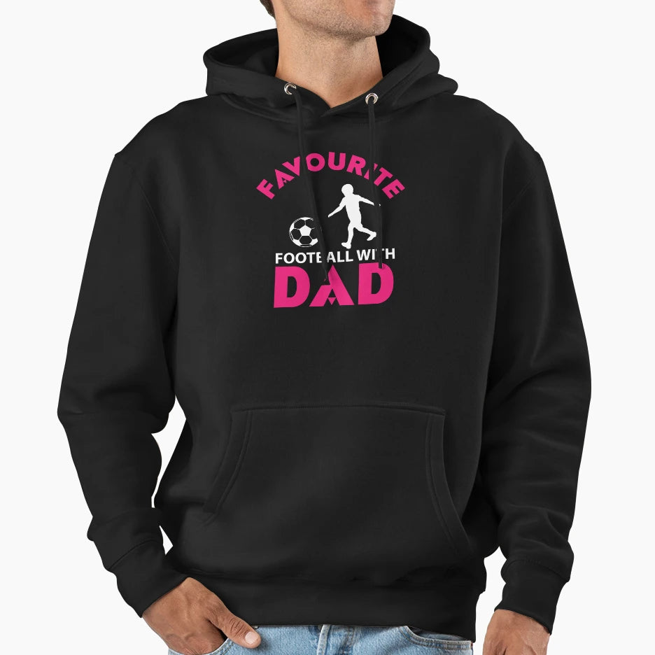 Favourite Football Dad Hoodie - Casual Everyday Wear Men Women - T-Shirt, Sweatshirt, Hoodie
