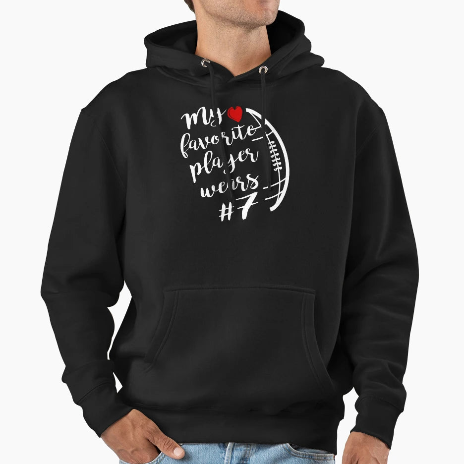 My Favorite Player Wears Number 7 Funny Hoodie - Unique Graphic Men Women - T-Shirt, Sweatshirt, Hoodie