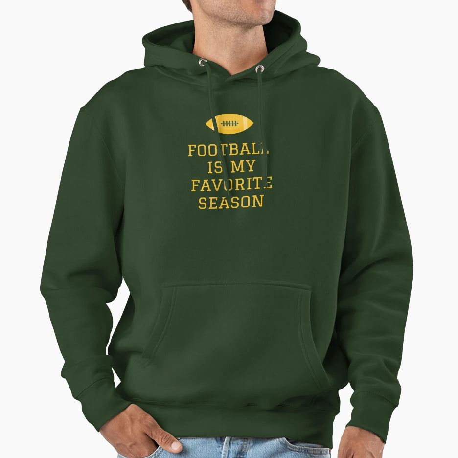 Football Is My Favorite Season Hoodie - Casual Everyday Wear Unisex - T-Shirt, Sweatshirt, Hoodie