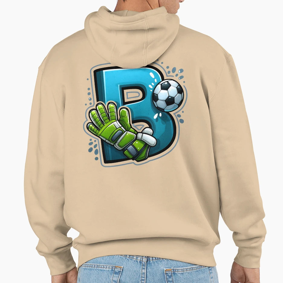 B Best Goalkeeper Hoodie - Trendy Graphic Men Women - T-Shirt, Sweatshirt, Hoodie
