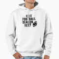 Is It Football Season Yet Funny Quotes Hoodie - Streetwear Style Unisex - T-Shirt, Sweatshirt, Hoodie