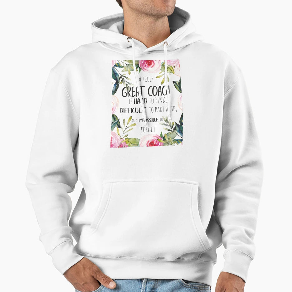 Truly Great Coach Is Hard To Find Coach Hoodie - Unique Graphic for Adults - T-Shirt, Sweatshirt, Hoodie