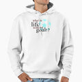 What Is Life Without Goals Soccer Hoodie - Streetwear Style Unisex - T-Shirt, Sweatshirt, Hoodie